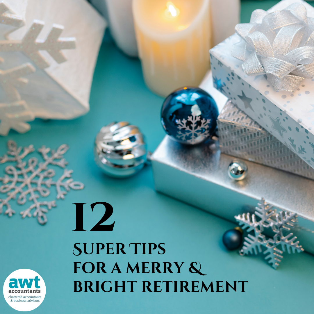 Unwrap your future. 12 Super Tips for a merry and bright retirement
